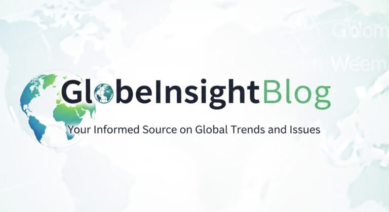 GlobeInsightBlog: You Informed on Global Trends and Issues